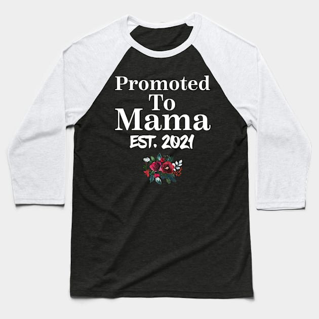 Promoted To mama Est 2021 Shirt New mama Christmas Baseball T-Shirt by Design stars 5